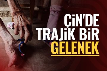 Çin’de trajik bir gelenek