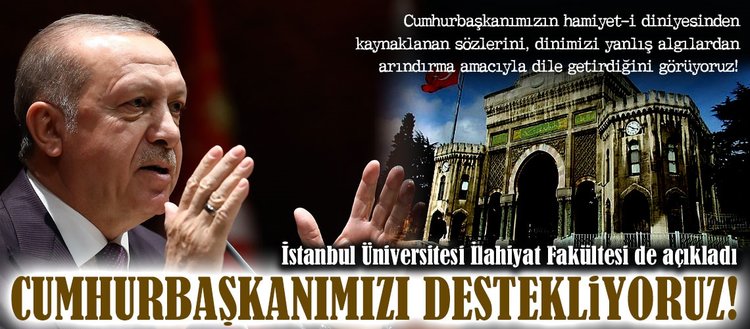 İstanbul Üniversitesi de açıkladı: Cumhurbaşkanımızı destekliyoruz!