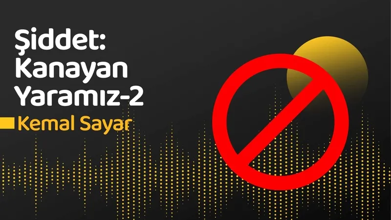 Şiddet: Kanayan Yaramız - 2