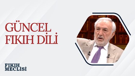 Güncel Fıkıh Dili | Fıkıh Meclisi