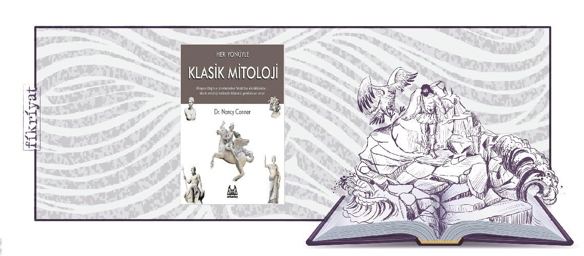 Her Yönüyle Klasik Mitoloji - Nancy Conner