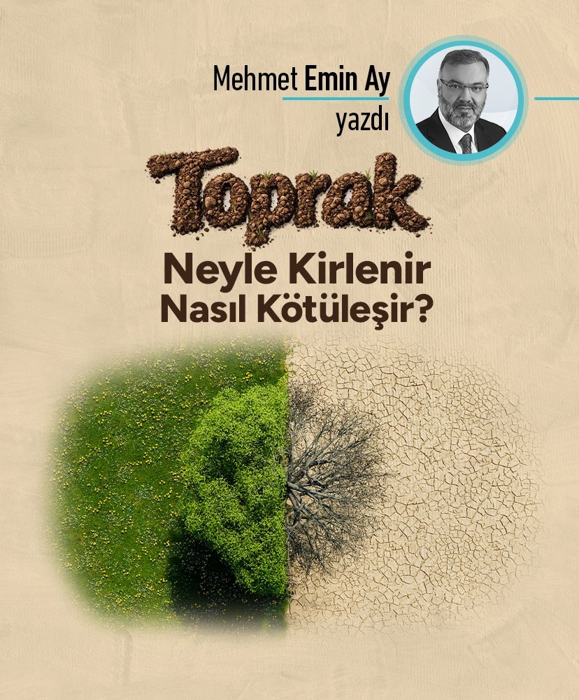 Toprak neyle kirlenir, nasıl kötüleşir?