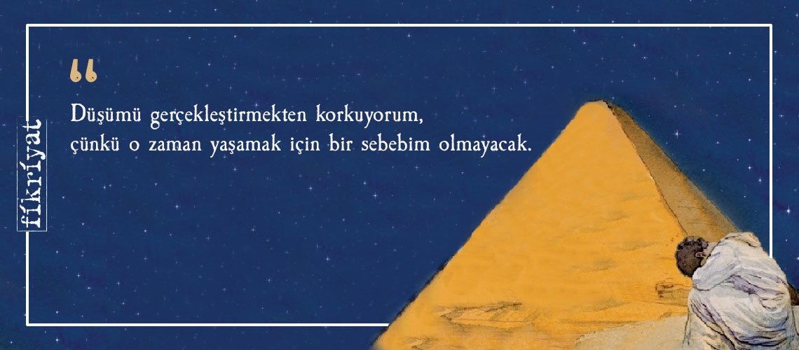 İçimizdeki hazineyi keşfetmenin hikâyesi Simyacı’dan 25 alıntı