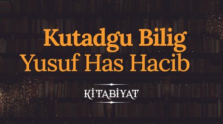 Kutadgu Bilig | Yusuf Has Hacib