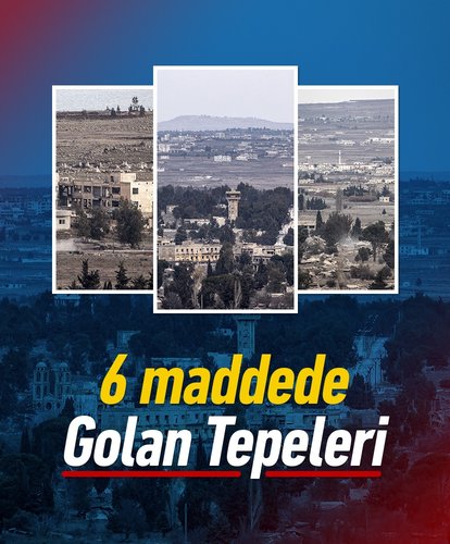6 maddede yıllardır süren işgal: Golan Tepeleri