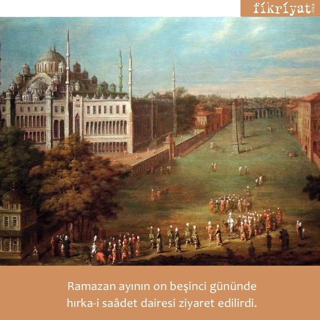 Osmanlı’nın en önemli geleneği: Hırka-i saâdet alayı
