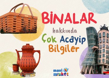Binalar Hakkında Çok Acayip Bilgiler!