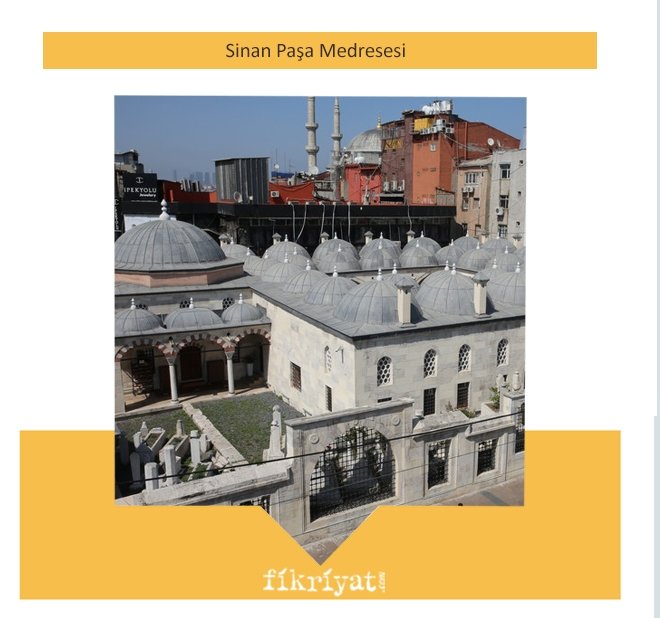SİNAN PAŞA MEDRESESİ