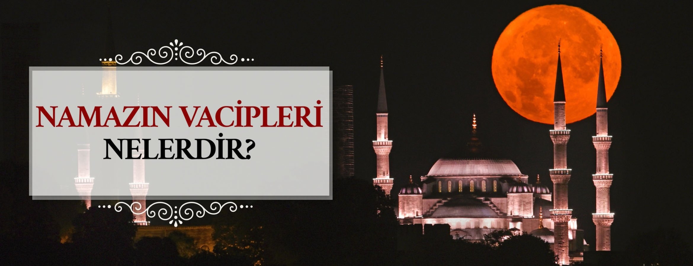 Namazın vacipleri nelerdir?