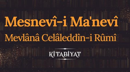 Mesnevî-i Ma'nevî | Mevlânâ Celâleddîn-i Rûmî