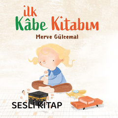 İlk Kâbe Kitabım 