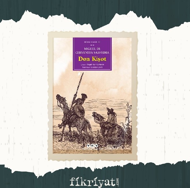 Don Kişot - Miguel de Cervantes Saavedra