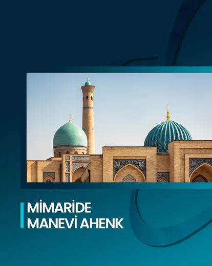 Mimaride Manevi Ahenk