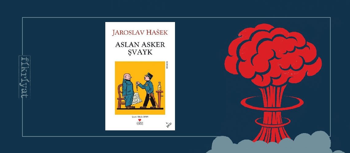 Aslan Asker Şvayk - Jaroslav Hasek