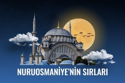 Nuruosmaniye’nin sırları