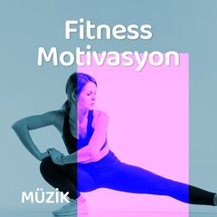 Fitness Motivasyon Müzikleri