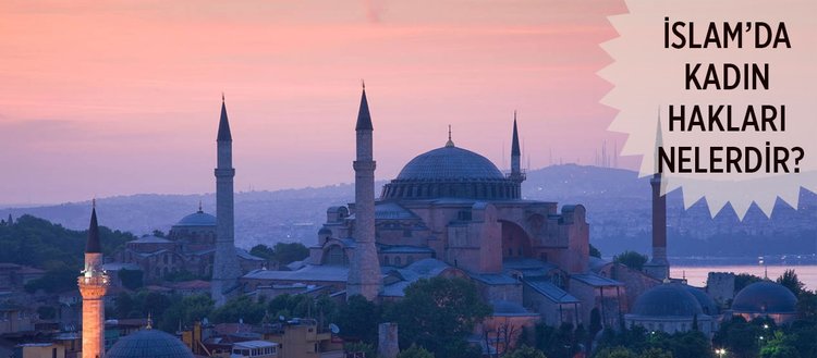 islam da kadin haklari nelerdir fikriyat