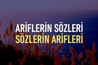 Ariflerin Sözleri Sözlerin Arifleri