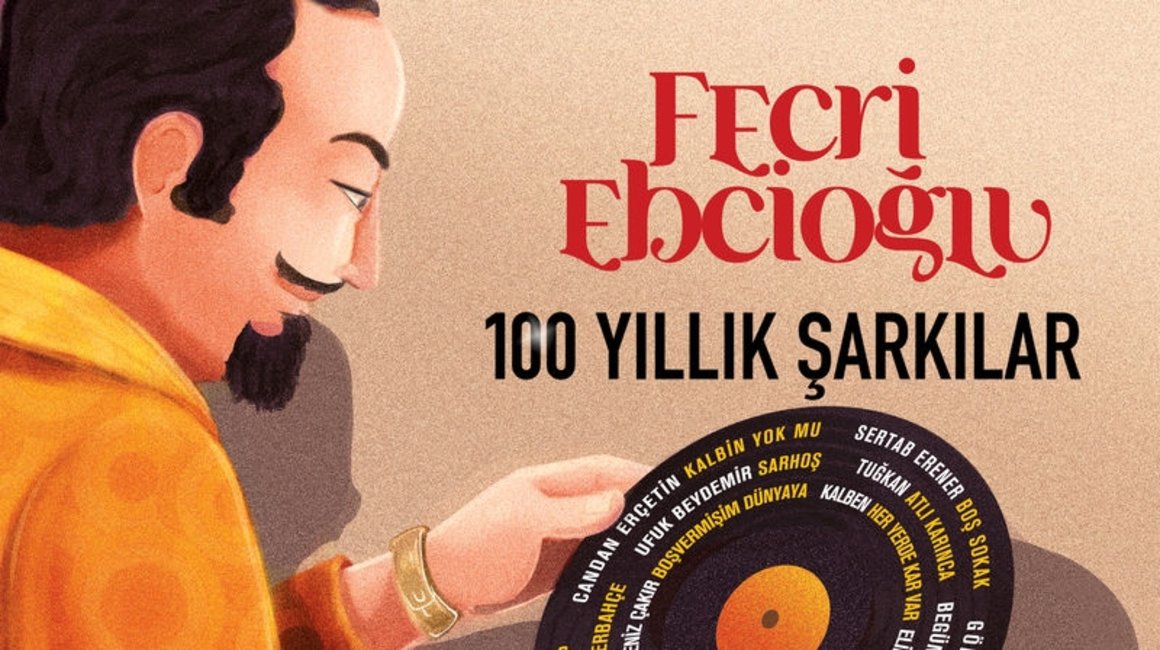 Fecri Ebcioğlu “100 Yıllık Şarkılar” Albümü, Tüm Dijital Platformlarda ...