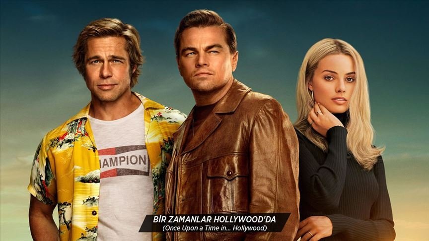 BİR ZAMANLAR HOLLYWOOD’DA VİZYONDA!
