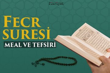 Fecr suresi meali, tefsiri ve fazileti