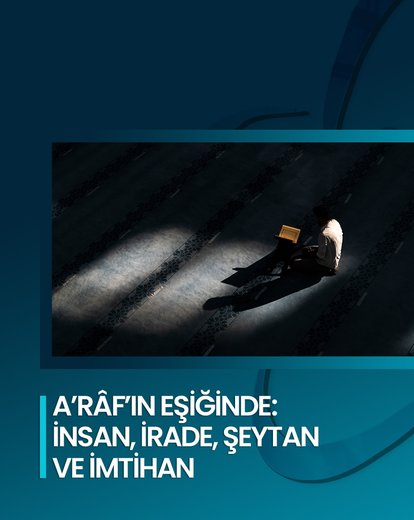 İnsan, İrade, Şeytan ve İmtihan