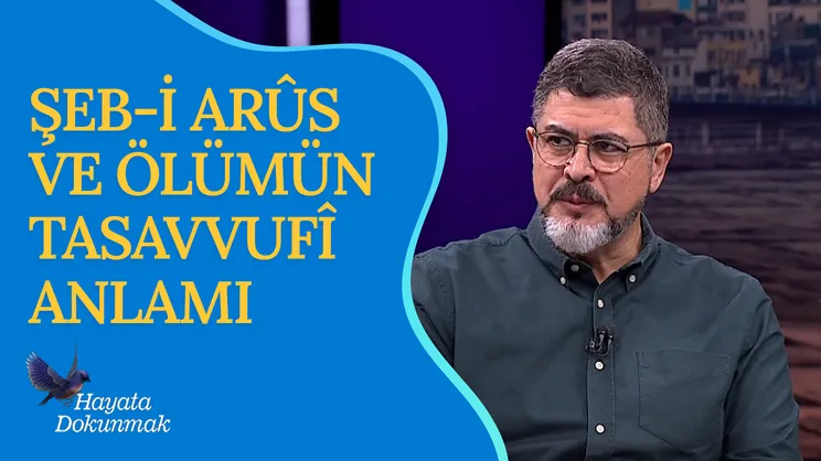 Hz. Mevlana ve Şeb-i Arus | Hayata Dokunmak