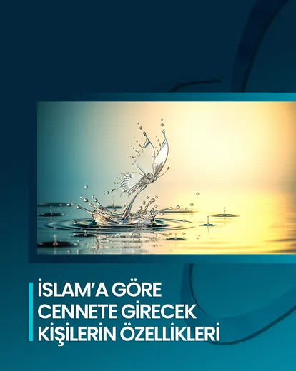 İslam’a Göre Cennete Girecek Kişiler