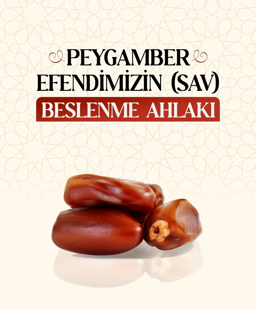 Peygamber Efendimiz’in sav beslenme ahlakı