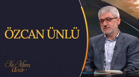 Özcan Ünlü I İki Mısra Arası