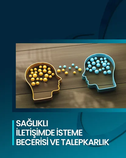 İsteme Becerisi ve Talepkarlık