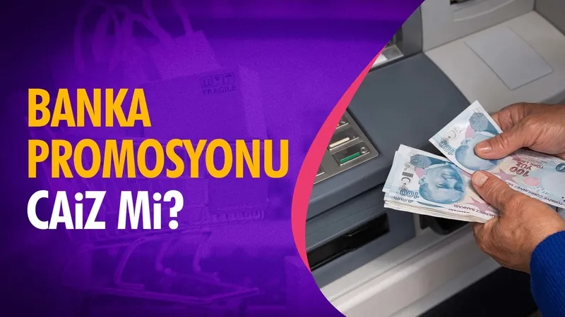 Banka promosyonu caiz midir?