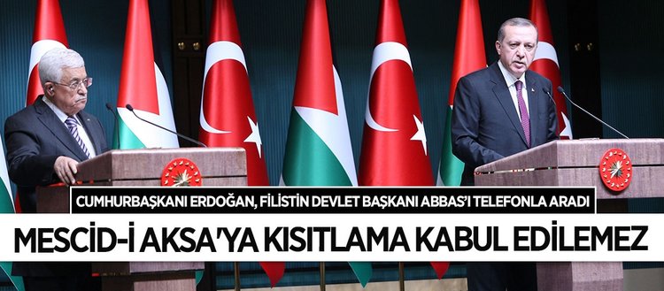 Cumhurbaşkanı Erdoğan’dan Mescid-i Aksa telefonu