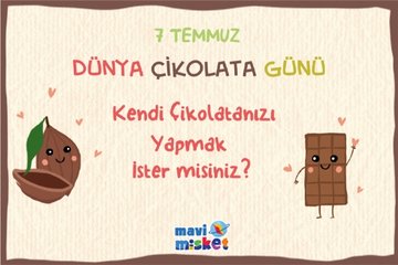 Dünya çikolata günü / mavimisket