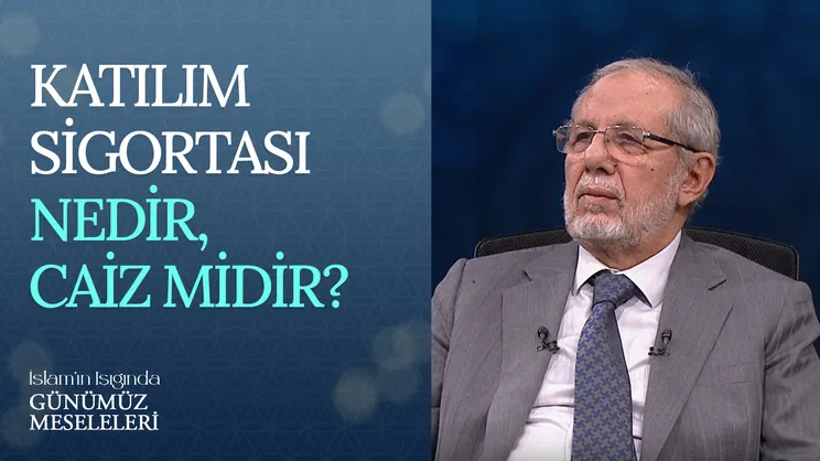 Katılım Sigortası Nedir, Caiz Midir?
