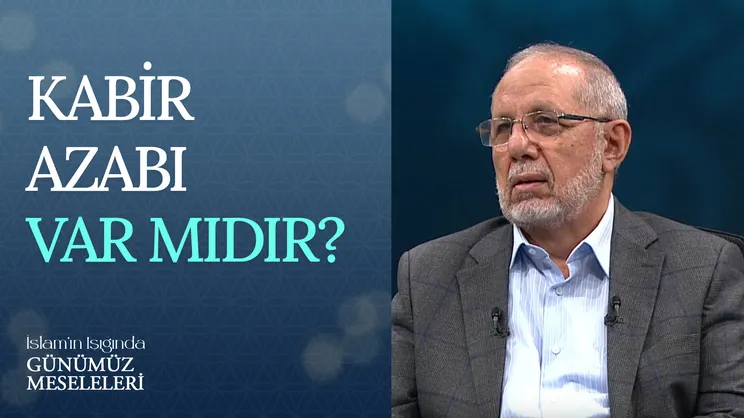 Kabir Azabı Var Mıdır?