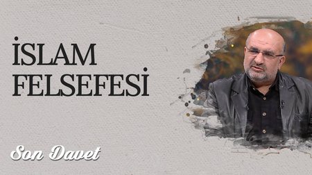 İslam Felsefesi I Son Davet