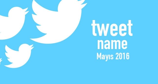 Mayıs 2016 - Tweet Name