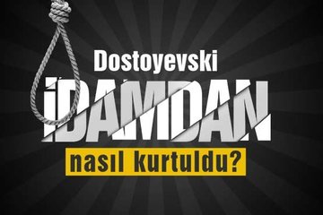 Dostoyevski neden idama mahkum edildi?