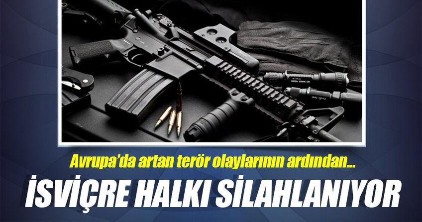 İsviçre halkı silahlanıyor