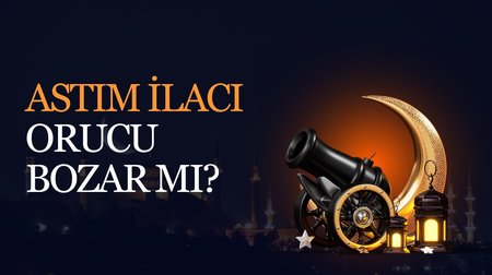 Astım hastalarının kullandığı sprey orucu bozar mı?