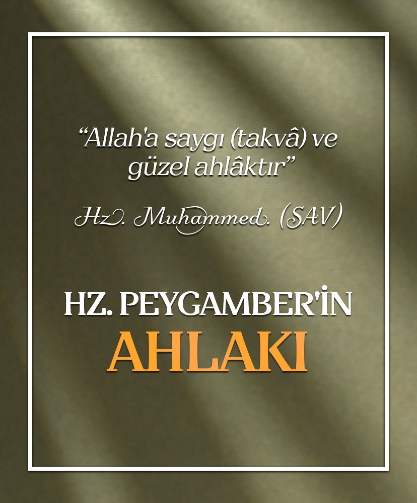 Hz. Peygamber’in Ahlakı