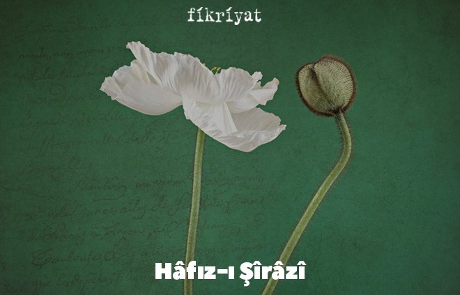 Hafız-ı Şirazi kimdir?