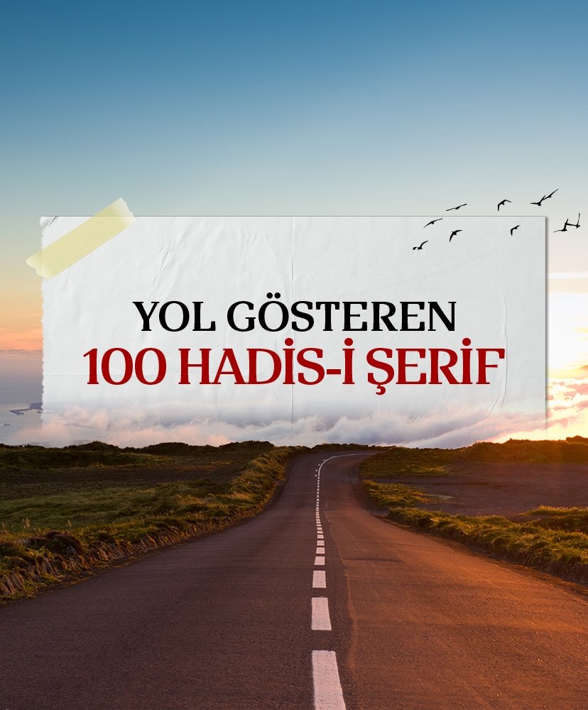 Yol gösteren 100 Hadis-i Şerif