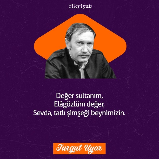 Turgut Uyar’dan 100 Alıntı