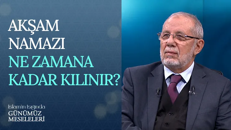 Akşam Namazı Ne Zamana Kadar Kılınır?