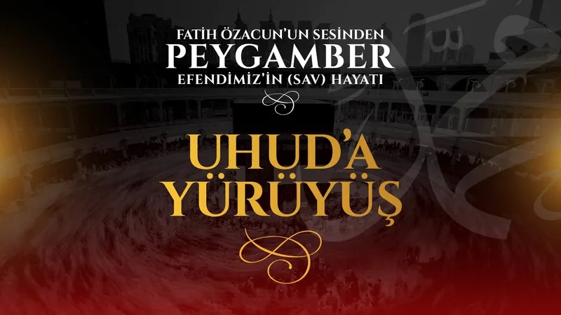 Uhud’a yürüyüş