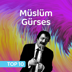 En İyi Müslüm Gürses Şarkıları