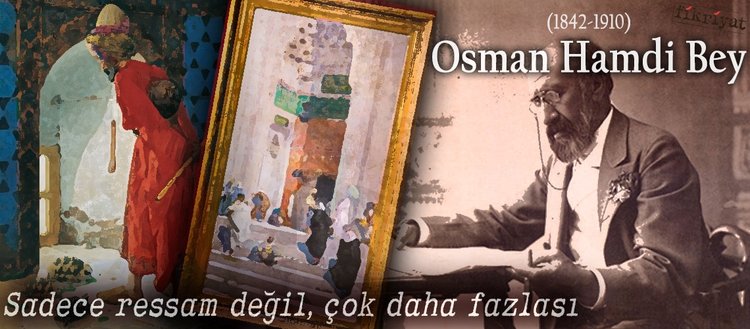 yakin markaj osman hamdi bey fikriyat