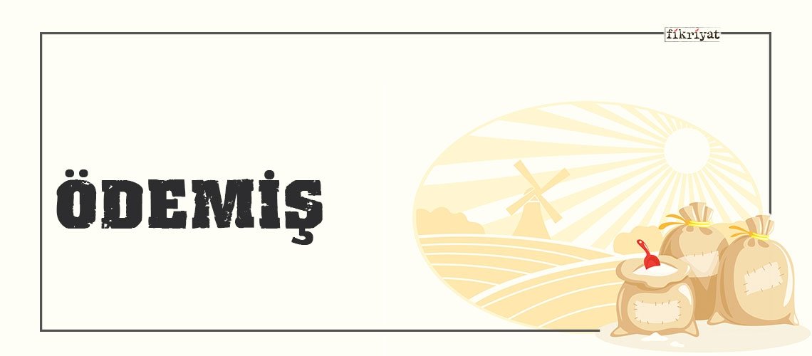 ÖDEMİŞ